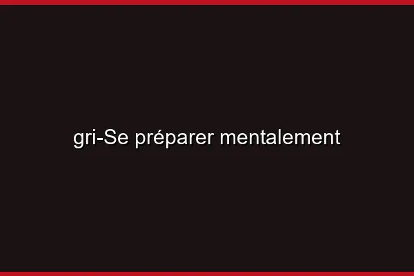 Se préparer mentalement