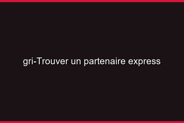 Trouver un partenaire express